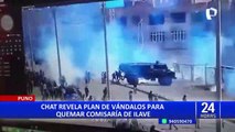 Puno: Chats revelan coordinaciones de vándalos para realizar actos violentos durante paro
