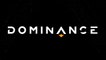 Dominance Official Gameplay Trailer
