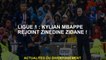 Ligue 1: Kylian Mbappé rejoint Zinedine Zidane!