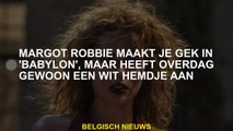 Margot Robbie maakt je gek in 'Babylon', maar draagt gewoon een wit shirt overdag