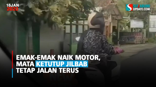 Emak-Emak Naik Motor, Mata Ketutup Jilbab Tetap Jalan Terus