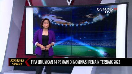 FIFA Rilis Nominasi Pemain Terbaik 2022, Ada Messi Hingga Mbappe