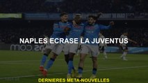 Naples écrase la Juventus