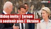 Biden invite l`Europe à expédier beaucoup plus d`armes vers l'Ukraine.