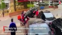 Kadıköy'de kaldırımda yürüyen kadına otomobil çarptı