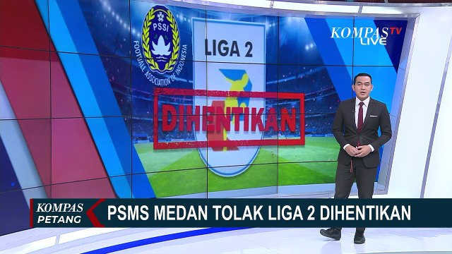 Klub Liga 2 Tolak Kompetisi Dihentikan, PSMS Medan: Pengurus PSSI Harusnya Cari Solusi