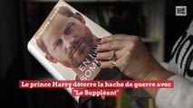 Le prince Harry déterre la hache de guerre avec 