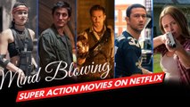 Top 10 Super Action Movies On Netflix 2022 | Best Action Movies On Netflix | Netflix Action Movies