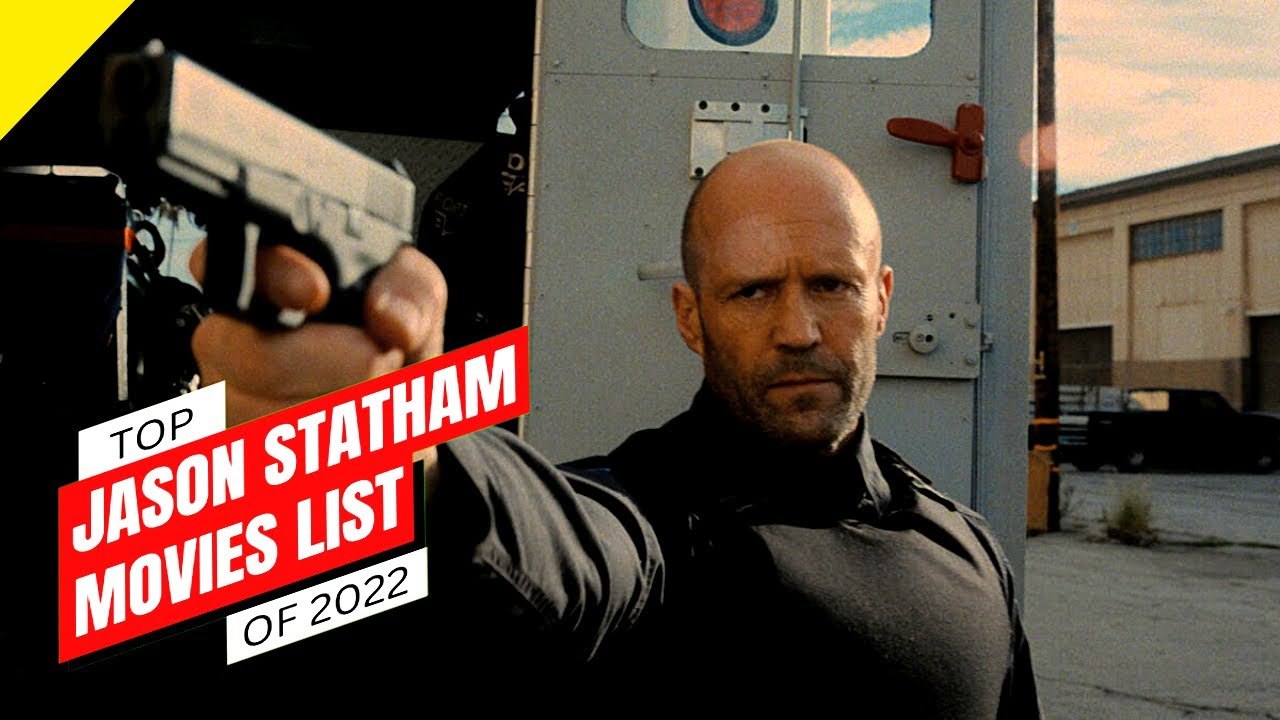 Top 10 Best Jason Statham Movies You Must Watch Jason Statham Movies