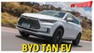 BYD Tan EV: o SUV elétrico que esbanja em tecnologia