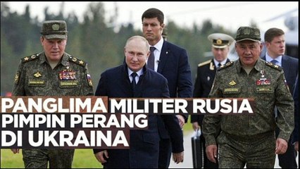 Panglima Militer Rusia Turun Tangan, Perang Makin Berbahaya dan semakin seru tentunya
