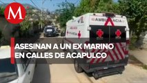 Comando armado asesina a ex marino en Acapulco