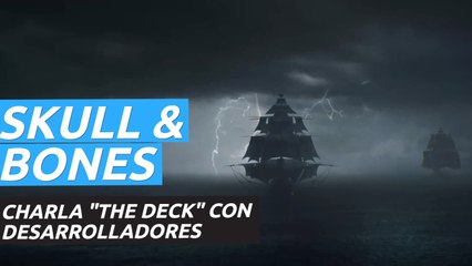 Skull & Bones - Gameplay "The Deck"