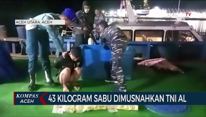 TNI AL Musnahkan 43 Kg Sabu-sabu