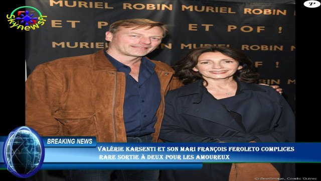 Valérie Karsenti et son mari François Feroleto complices rare sortie à deux pour les amoureux