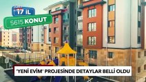 Orta Gelirliye 'Yeni Evim' Projesinin Detayları Belli Oldu! İşte Başvuru Şartları - Türkiye Gazetesi