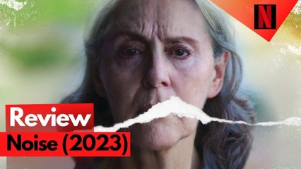 Noise Review - Netflix - Ruido
