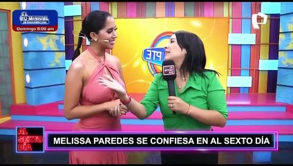 Melissa Paredes se confiesa en “Al Sexto Día”