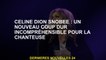 Céline Dion snobée : Un nouveau coup incompréhensible pour la chanteuse