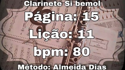 Página: 15 Lição: 11 - Clarinete Si bemol [80 bpm]