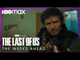 The Last of Us: Season 1 | The Weeks Ahead Trailer - HBO Max