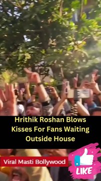 Hrithik Roshan Blows Kisses For Fans Waiting Outside House