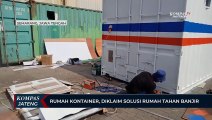 Rumah Kontainer, Diklaim Solusi Rumah Tahan Banjir