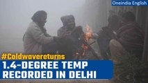 Delhi witnesses minimum temperature of 1.4 degrees as cold wave returns | Oneindia News *News