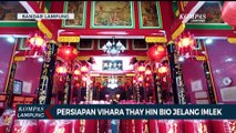 Persiapan Vihara Thai Hin Bio Menjelang Imlek