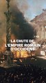 La FIN de l'Empire ROMAIN d'Occident !