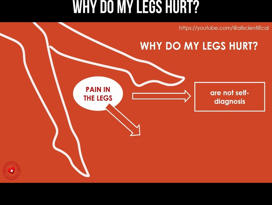Why do my legs hurt?