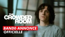 The Crowded Room | Bande-annonce officielle | Apple TV+