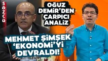 Oğuz Demir Mehmet Şimşek'in Ekonomi Sözlerini Analiz Etti! 'Piyasalara Etkisi...'