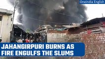 Delhi: Massive fire breaks out at slums in Jahangirpuri area, rescue operation on | Oneindia News