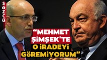 Öner Günçavdı'dan Çarpıcı Kemal Derviş ve Mehmet Şimşek Sözleri! 'Doğru Değildir!'