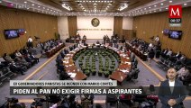 Ex gobernadores panistas piden no exigir firmas a aspirantes presidenciales