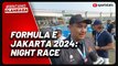 Menpora Tegaskan Formula E Jakarta 2024 Jadi Balapan Malam