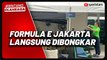 Formula E Jakarta 2023 Rampung, Paddock dan Sirkuit Langsung Dibongkar