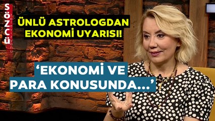Astrolog Şebnem Ekşib Ağustos Ayını İşaret Ederek Uyardı! 'Ekonomi ve Para Konusunda...'