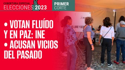 #EnVivo | #Elecciones2023 | Voto fluido en paz: INE | Acusan vicios del pasado