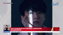 Solo album ni BTS member Jungkook, inaabangan | UB
