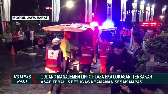Kebakaran Gudang Manajemen Lippo Plaza Eka Lokasari, 5 Petugas Keamanan Dilarikan ke RS!