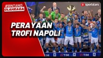 Gasak Sampdoria, Napoli Berpesta Rayakan Trofi Liga Italia