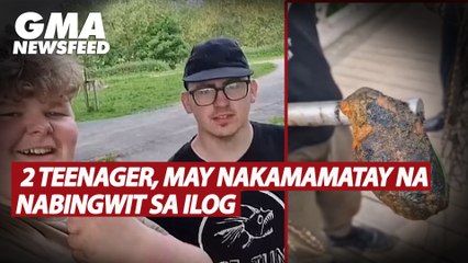 2 teenager, may nakamamatay na nabingwit sa ilog | GMA News Feed