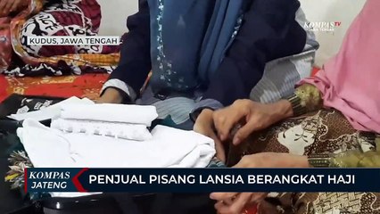 Lansia Penjual Pisang di Kudus Berangkat Haji