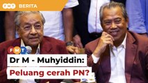 Gabungan Mahathir-Muhyiddin tingkat peluang PN dalam PRN, kata penganalisis