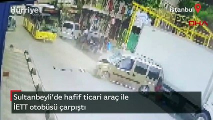 Sultanbeyli'de hafif ticari araç ile İETT otobüsü çarpıştı