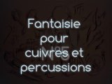 FANTAISIE POUR CUIVRES ET PERCUSSIONS N°5