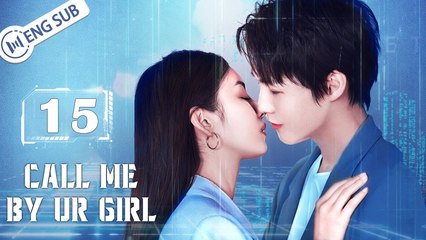 [Eng Sub]Call Me by Ur Girl EP15 (Nanxi Zhen，Mingyuan Li)_ 请叫我乌雅氏