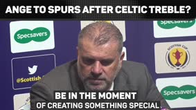 Postecoglou to 'be in the moment' of Celtic treble amidst links to Tottenham